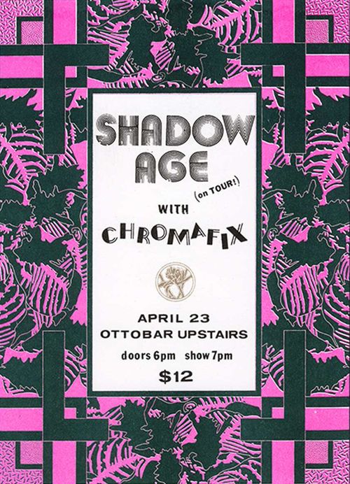 Shadow Age with Chromafix (on TOUR!)

April 23
Ottobar Upstairs

doors 6pm show 7pm
$12