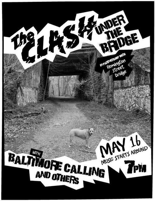 The Clash Under The Bridge
In Partnership with Remington Street Bridge

With Baltimore Calling
And Others

May 16
Music Starts Around
7 PM